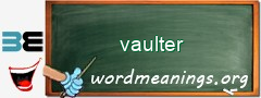 WordMeaning blackboard for vaulter